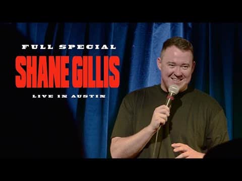 Shane Gillis Live In Austin